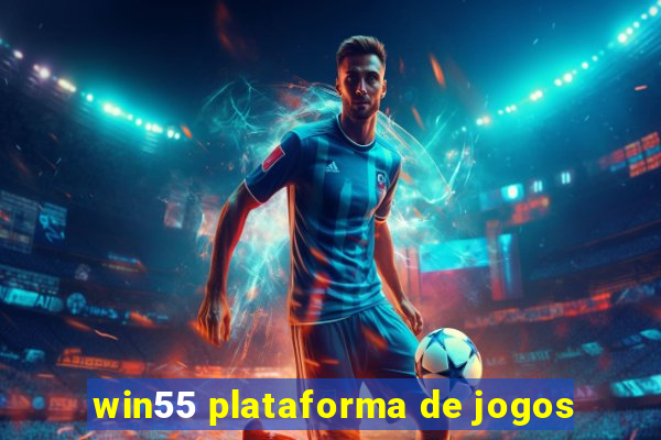 win55 plataforma de jogos